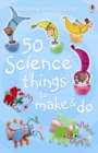 Image for 50 Science Things to Make and Do Spiral Bound