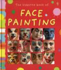 Image for The Usborne book of face painting