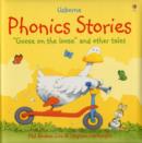 Image for Usborne phonics stories  : &#39;Goose on the loose&#39; and other tales