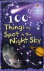 Image for 100 Things to Spot in the Night Sky
