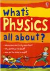 Image for What&#39;s physics all about?