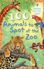 Image for 100 Animals To Spot At The Zoo Usborne Spotter&#39;s Cards