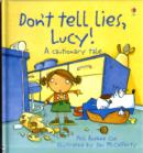 Image for Don&#39;t tell lies, Lucy!