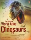 Image for The Usborne world atlas of dinosaurs