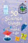 Image for 50 Science Things to Make and Do Spiral Bound