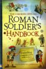 Image for The Usborne official Roman soldier's handbook  : a survival guide for the raw recruit