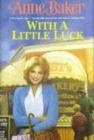 Image for With a Little Luck
