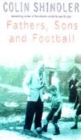 Image for Fathers, Sons and Football