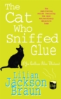 Image for The Cat Who Sniffed Glue (The Cat Who… Mysteries, Book 8)