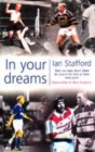 Image for In your dreams  : how one man fared when he played the best at their own game