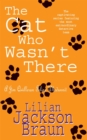 Image for The Cat Who Wasn&#39;t There (The Cat Who… Mysteries, Book 14)