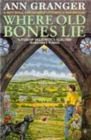 Image for Where Old Bones Lie (Mitchell &amp; Markby 5) : A Cotswold crime novel of love, lies and betrayal