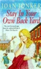 Image for Stay in Your Own Back Yard