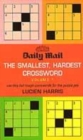 Image for &quot;Daily Mail&quot; Smallest, Hardest Crossword : 100 Tiny But Tough Crosswords for a Puzzle Pro