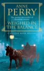 Image for Weighed in the Balance (William Monk Mystery, Book 7)