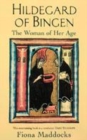 Image for Hildegard of Bingen  : the woman of her age