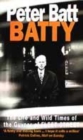 Image for Batty  : the life and wild times of the guvnor of Fleet Street
