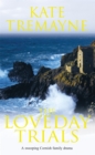 Image for The Loveday Trials (Loveday series, Book 3)