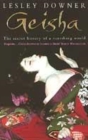Image for Geisha  : the secret history of a vanishing world