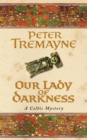 Image for Our Lady of Darkness (Sister Fidelma Mysteries Book 10)