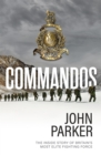 Image for Commandos  : the inside story of Britain&#39;s most elite fighting force