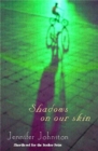 Image for Shadows on our skin