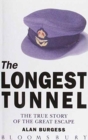 Image for The Longest Tunnel : True Story of the Great Escape