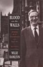 Image for Blood on the Walls : Memoirs of an Anti-Royalist