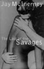 Image for The last of the savages