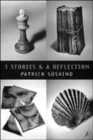 Image for Three Stories and a Reflection