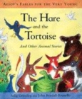 Image for The hare and the tortoise and other animal stories