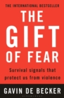 Image for The gift of fear  : survival signals that protect us from violence