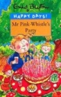 Image for Mr Pink-Whistle&#39;s party