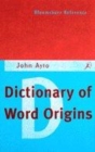 Image for Dictionary of word origins