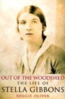 Image for Out of the woodshed  : a portrait of Stella Gibbons