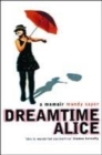 Image for Dreamtime Alice  : a memoir