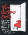 Image for The curious sofa  : a pornographic work