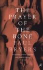 Image for The Prayer of the Bone