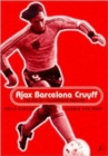 Image for Ajax, Barcelona, Cruyff