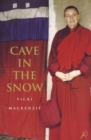 Image for Cave in the snow  : a western woman&#39;s quest for enlightenment