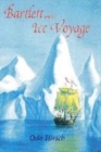 Image for Bartlett and the Ice Voyage