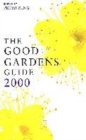 Image for The good gardens guide 2000