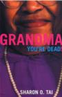 Image for Grandma You&#39;re Dead!