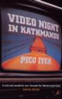 Image for Video night in Kathmandu  : and other reports from the not-so-far East