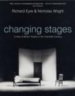 Image for Changing stages  : a view of British theatre in the twentieth century