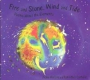 Image for FIRE AND STONE, WIND AND TIDE