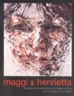 Image for Maggi &amp; Henrietta  : drawings of Henrietta Moraes