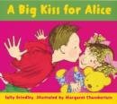 Image for A Big Kiss for Alice