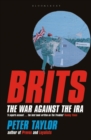 Image for Brits  : the war against the IRA