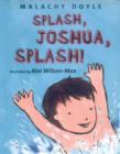 Image for Splash, Joshua, Splash!